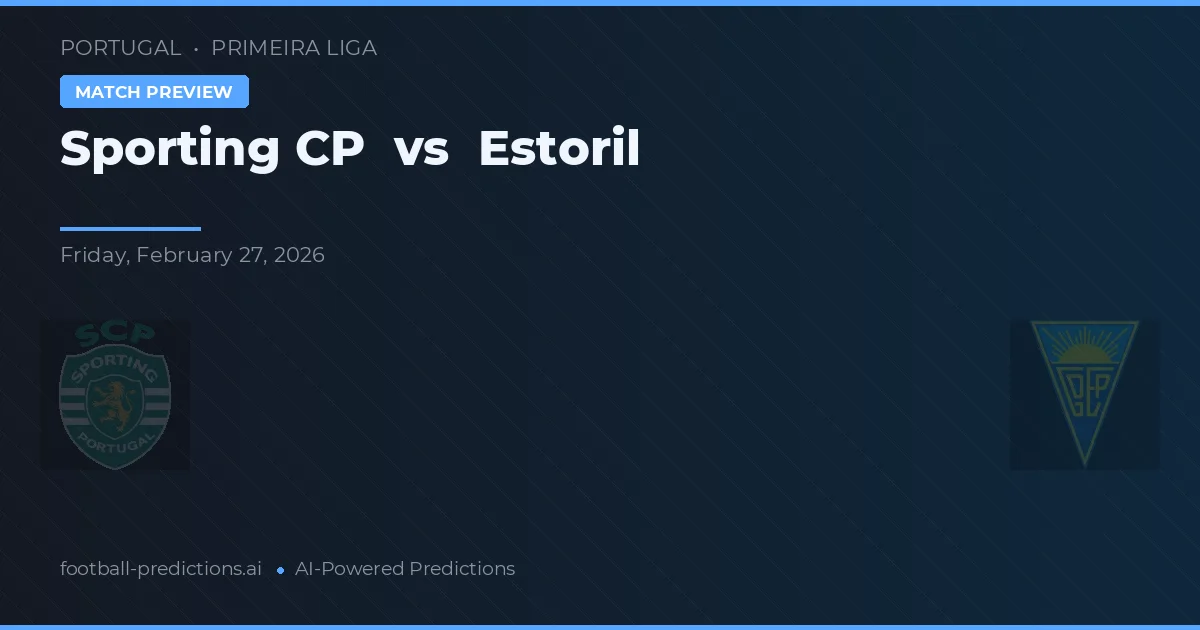 Sporting CP vs Estoril — předpověď a náhled zápasu