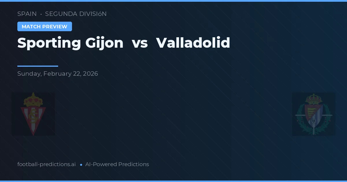 Sporting Gijón vs Valladolid — předpověď a náhled zápasu
