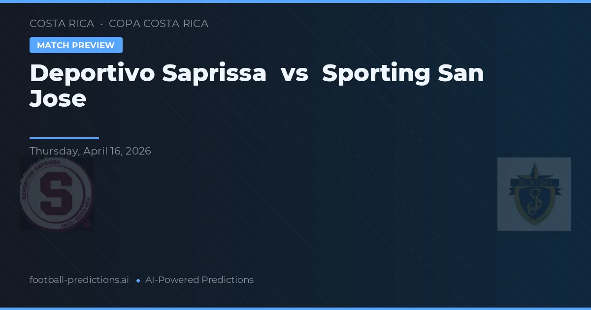 Sporting San Jose vs Deportivo Saprissa — předpověď a náhled zápasu