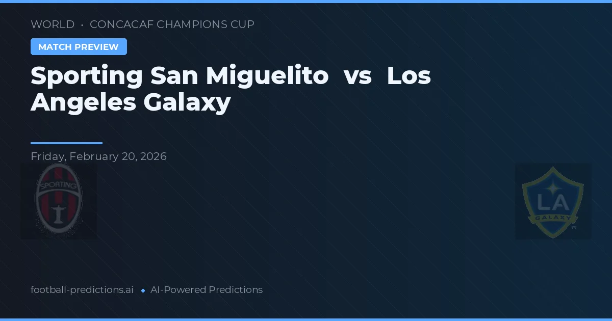 Sporting San Miguelito vs Los Angeles Galaxy — předpověď a náhled zápasu