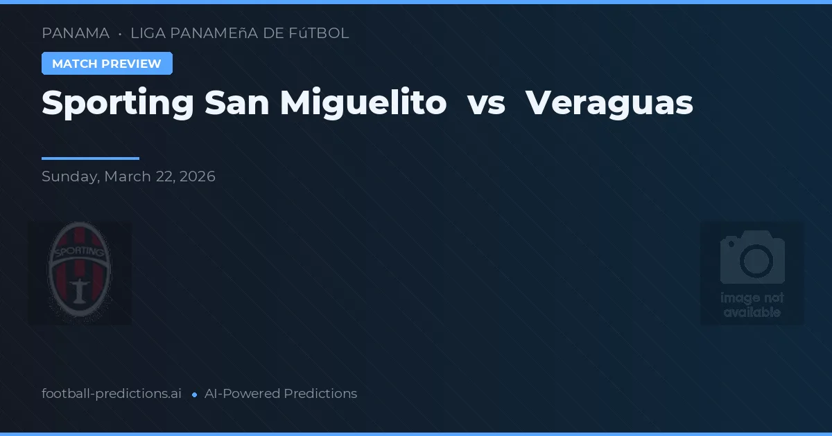 Sporting San Miguelito vs Veraguas — předpověď a náhled zápasu