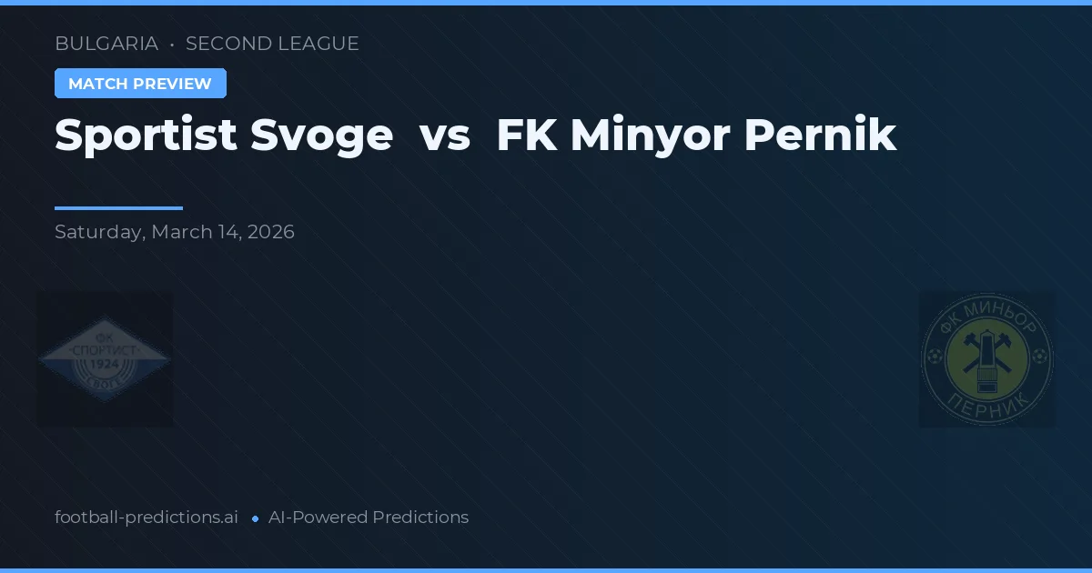 Sportist Svoge vs FK Minyor Pernik — předpověď a náhled zápasu