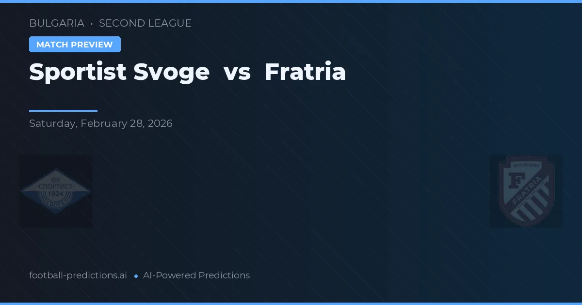 Sportist Svoge vs Fratria — předpověď a náhled zápasu