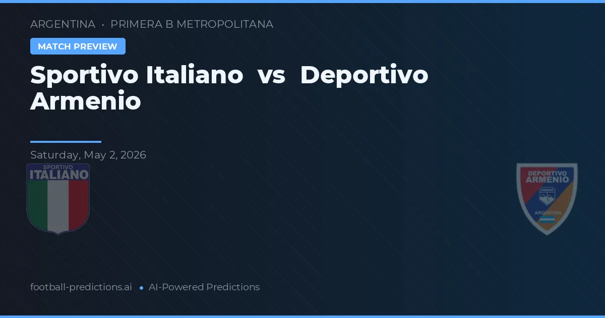 Sportivo Italiano vs Deportivo Armenio preview