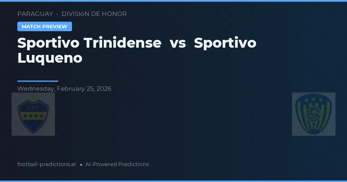 Sportivo Trinidense vs Sportivo Luqueño — předpověď a náhled zápasu