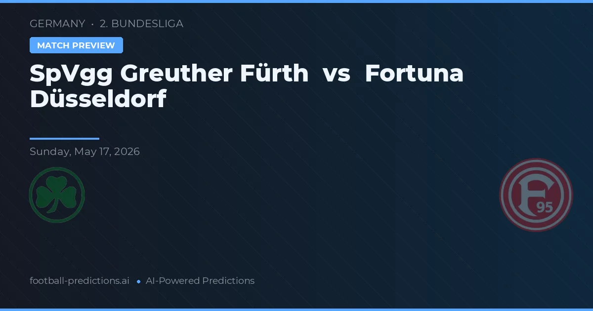 SpVgg Greuther Fürth vs Düsseldorf Fortuna — předpověď a náhled zápasu