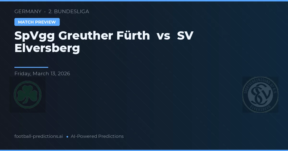 SpVgg Greuther Fürth vs SV Elversberg — předpověď a náhled zápasu