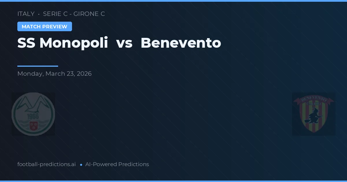 SS Monopoli vs Benevento — předpověď a náhled zápasu
