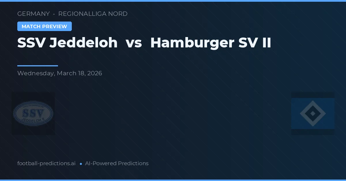 SSV Jeddeloh vs Hamburger SV II — předpověď a náhled zápasu