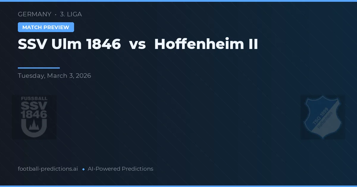 SSV Ulm 1846 vs Hoffenheim II — předpověď a náhled zápasu