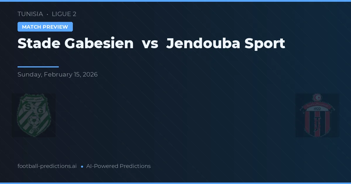 Stade Gabèsien vs Jendouba Sport — předpověď a náhled zápasu