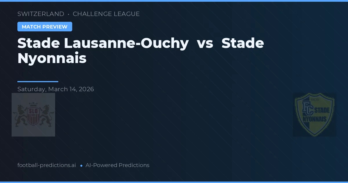 Stade Lausanne-Ouchy vs Stade Nyonnais — předpověď a náhled zápasu