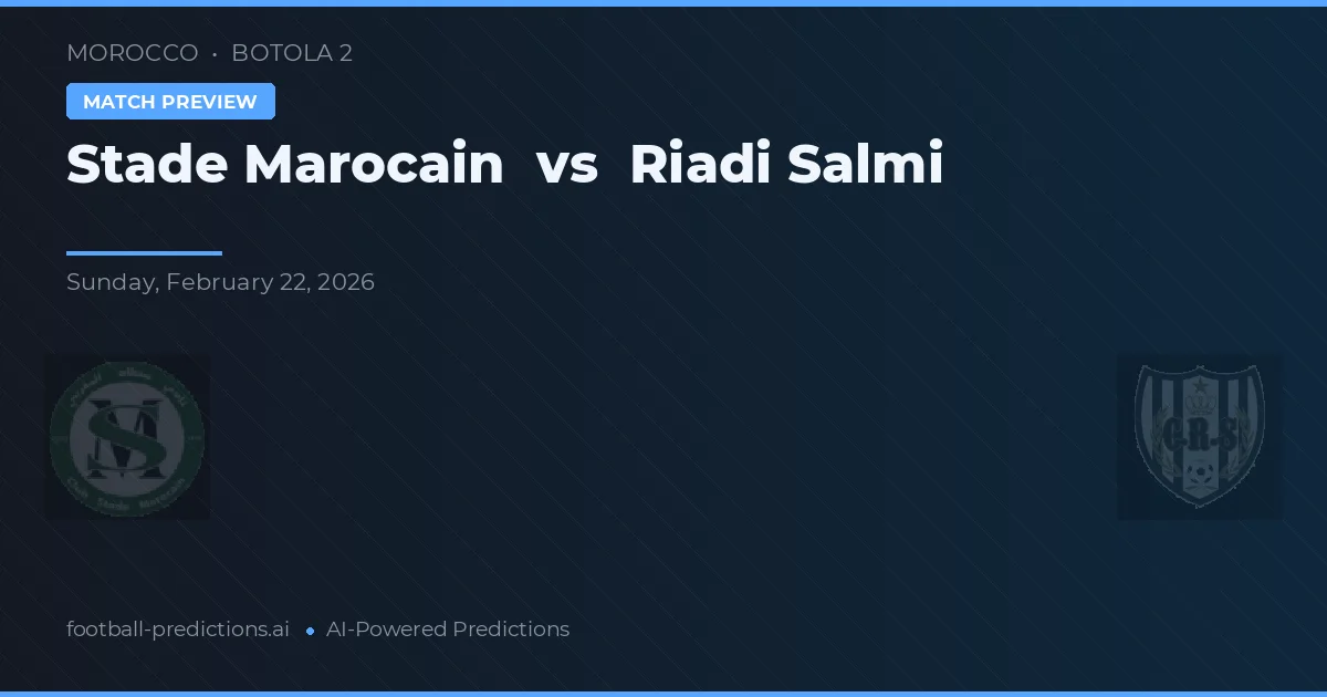 Stade Marocain vs Riadi Salmi — předpověď a náhled zápasu
