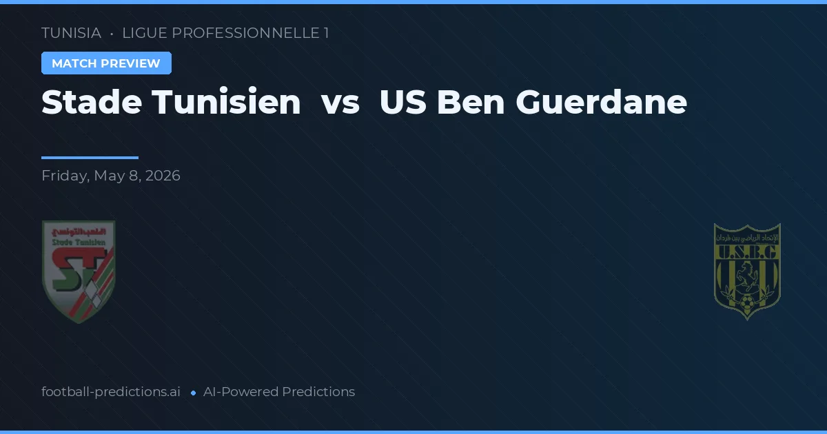 Stade Tunisien vs US Ben Guerdane — předpověď a náhled zápasu
