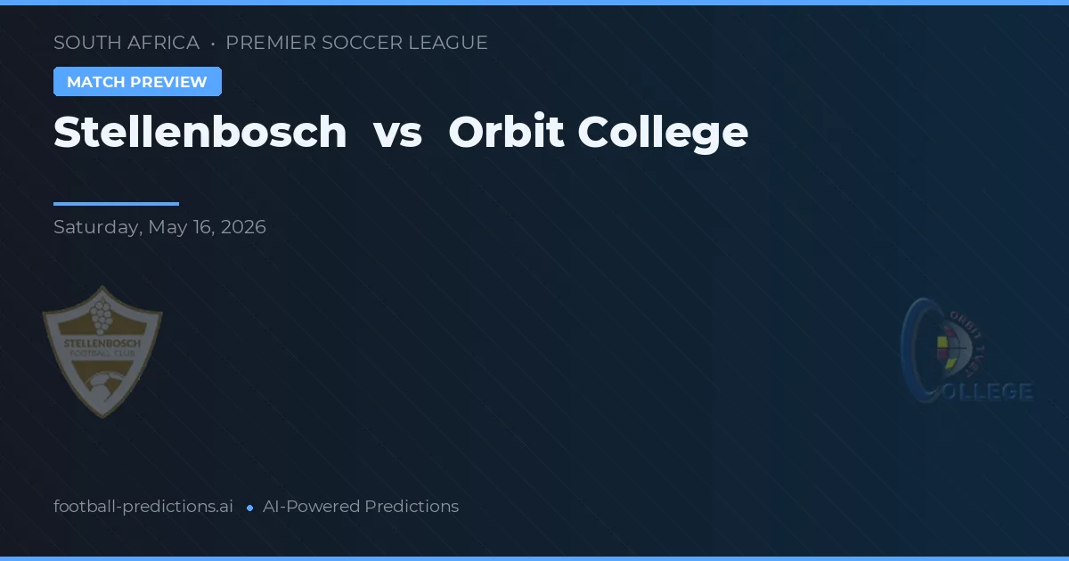 Stellenbosch vs Orbit College — předpověď a náhled zápasu