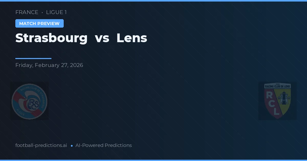 Strasbourg vs Lens — předpověď a náhled zápasu