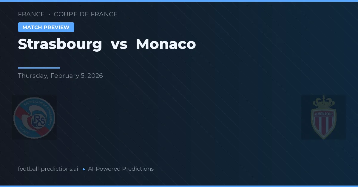 Strasbourg vs Monaco — předpověď a náhled zápasu