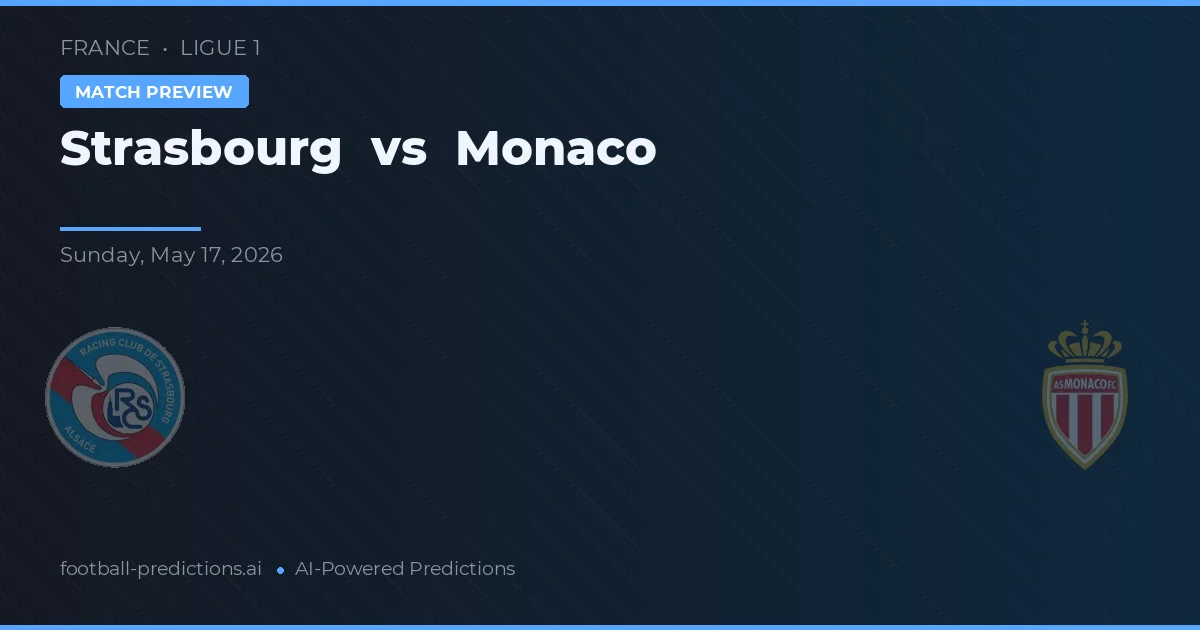 Strasbourg vs Monaco — předpověď a náhled zápasu