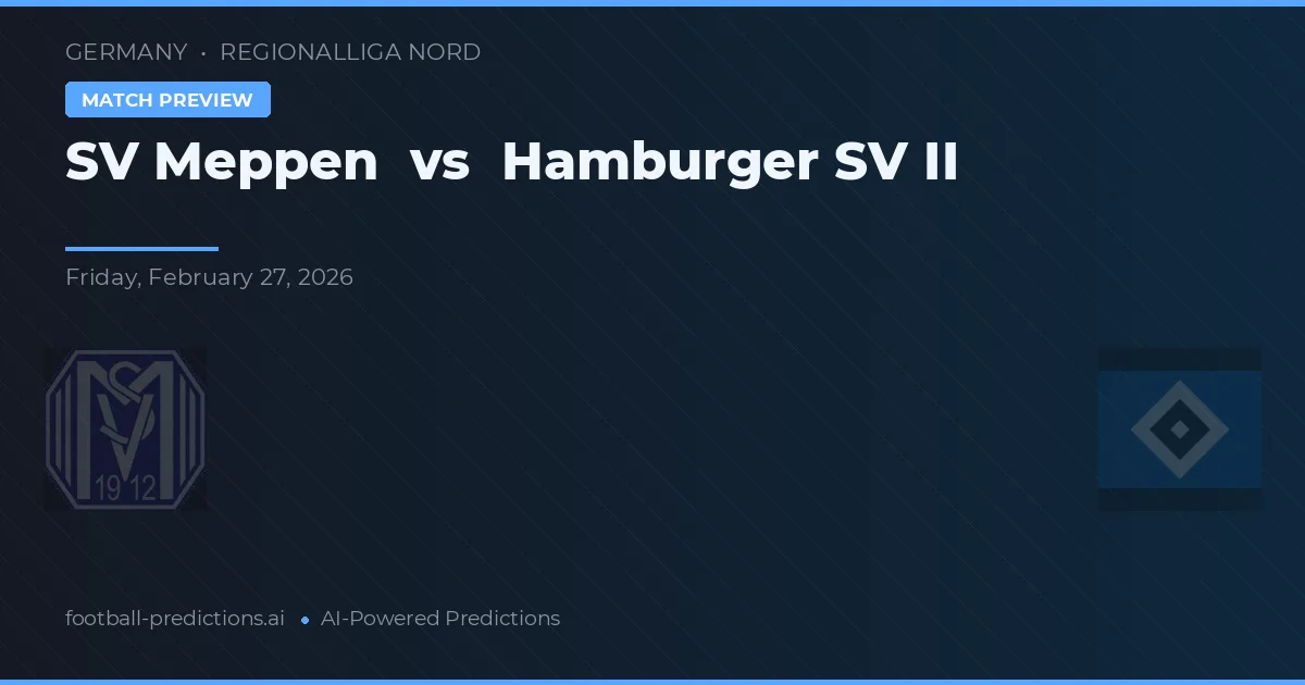 SV Meppen vs Hamburger SV II — předpověď a náhled zápasu