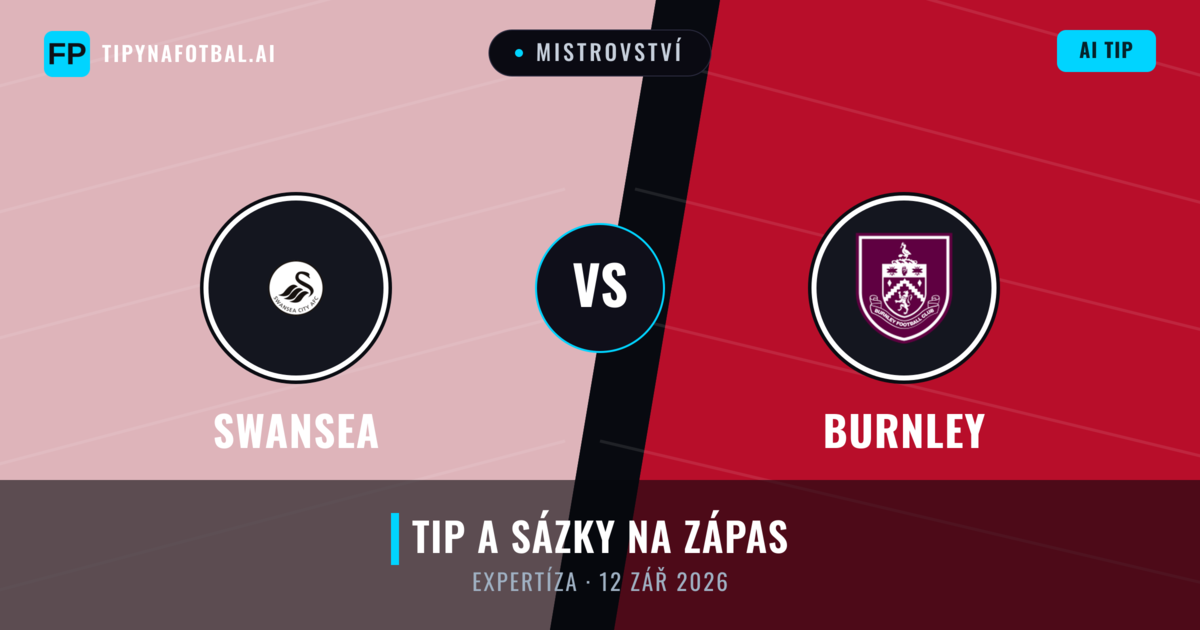 Swansea vs Burnley — předpověď a náhled zápasu