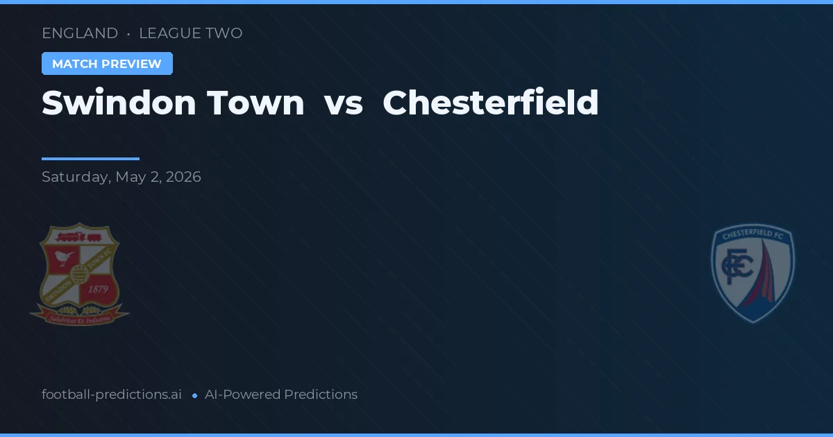 Swindon Town vs Chesterfield preview