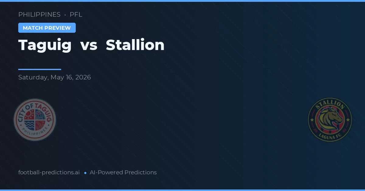 Taguig vs Stallion — předpověď a náhled zápasu