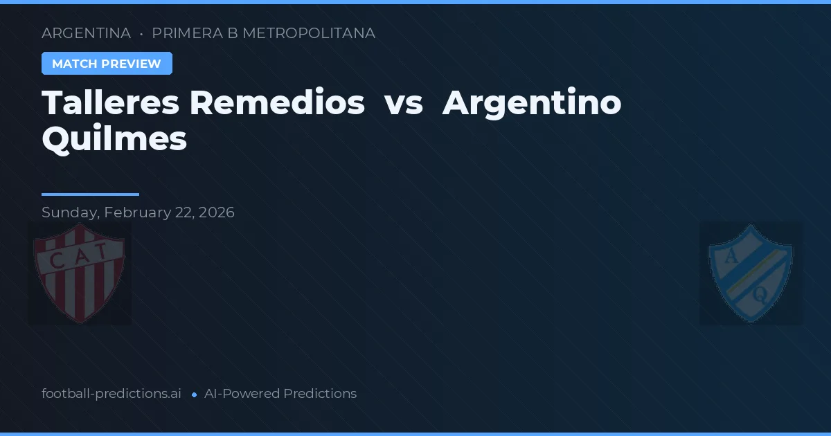 Talleres Remedios vs Argentino Quilmes — předpověď a náhled zápasu