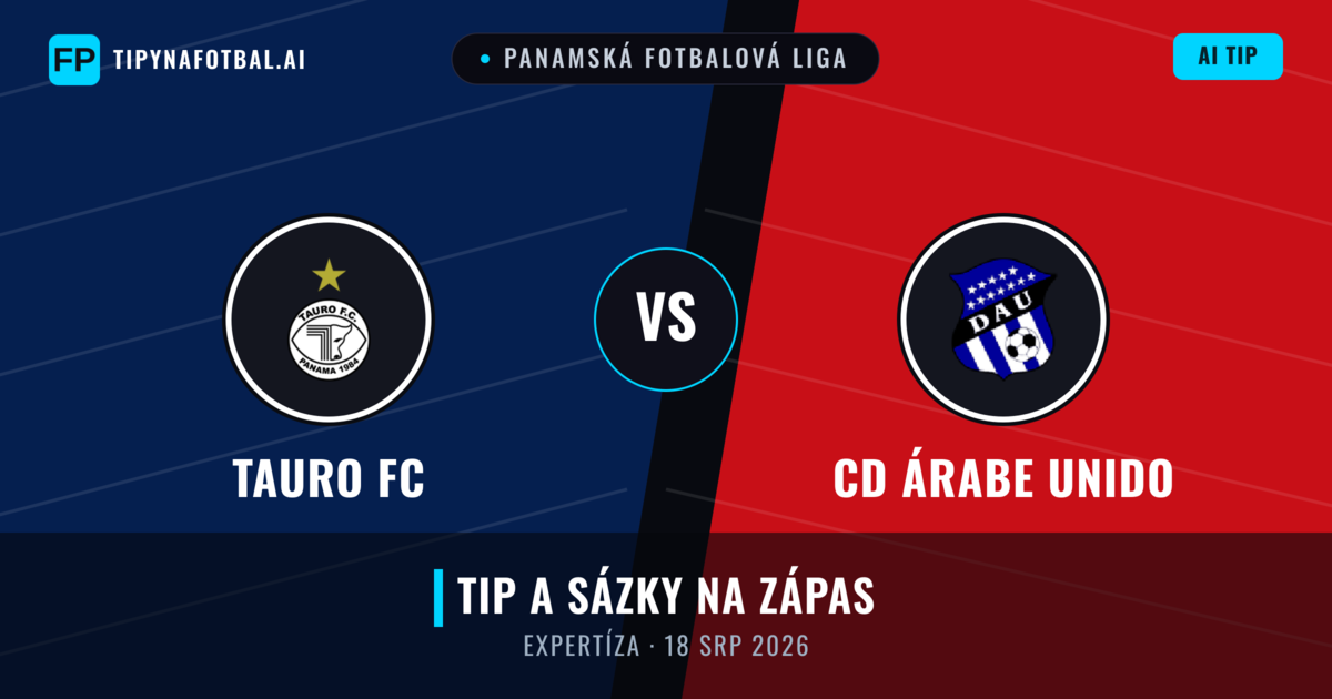 Tauro FC vs CD Árabe Unido — předpověď a náhled zápasu