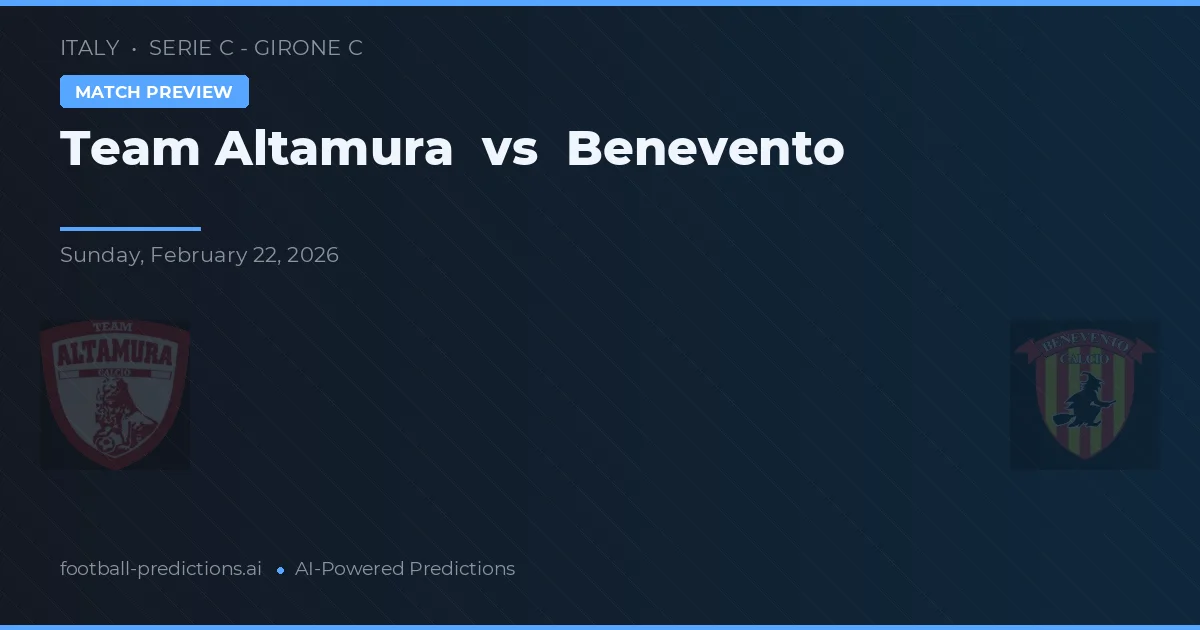 Team Altamura vs Benevento — předpověď a náhled zápasu