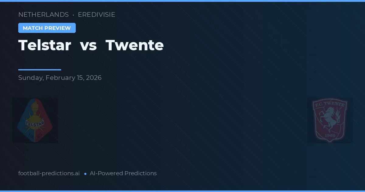 Telstar vs FC Twente — předpověď a náhled zápasu