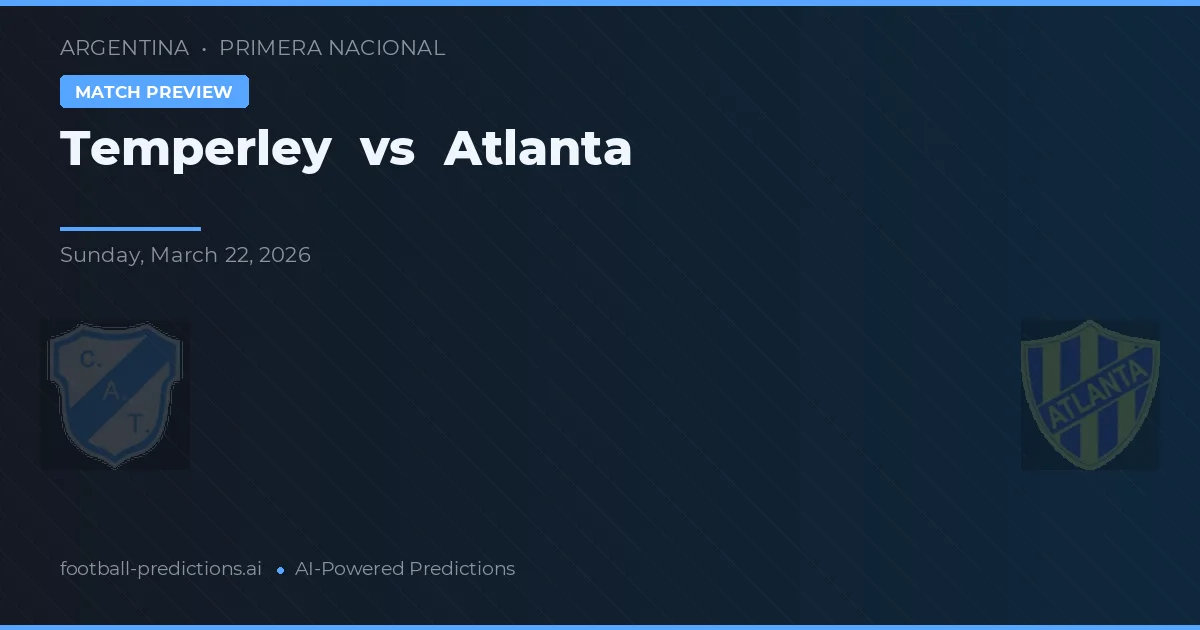 Temperley vs Atlanta — předpověď a náhled zápasu