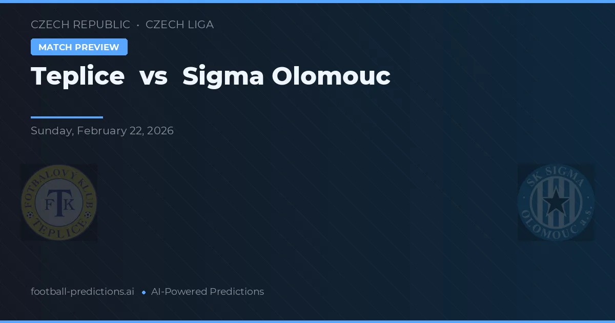 Teplice vs Sigma Olomouc — předpověď a náhled zápasu