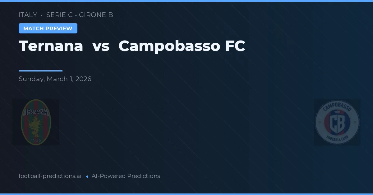 Ternana vs Campobasso FC — předpověď a náhled zápasu
