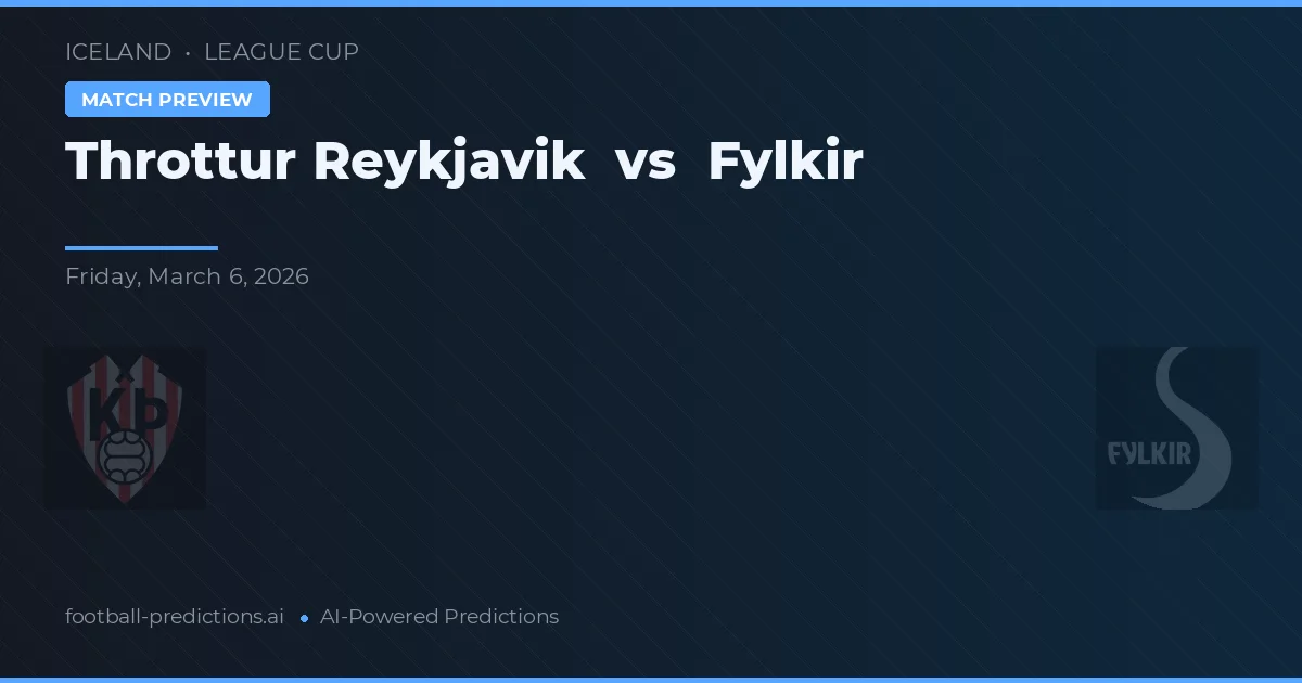 Throttur Reykjavík vs Fylkir — předpověď a náhled zápasu