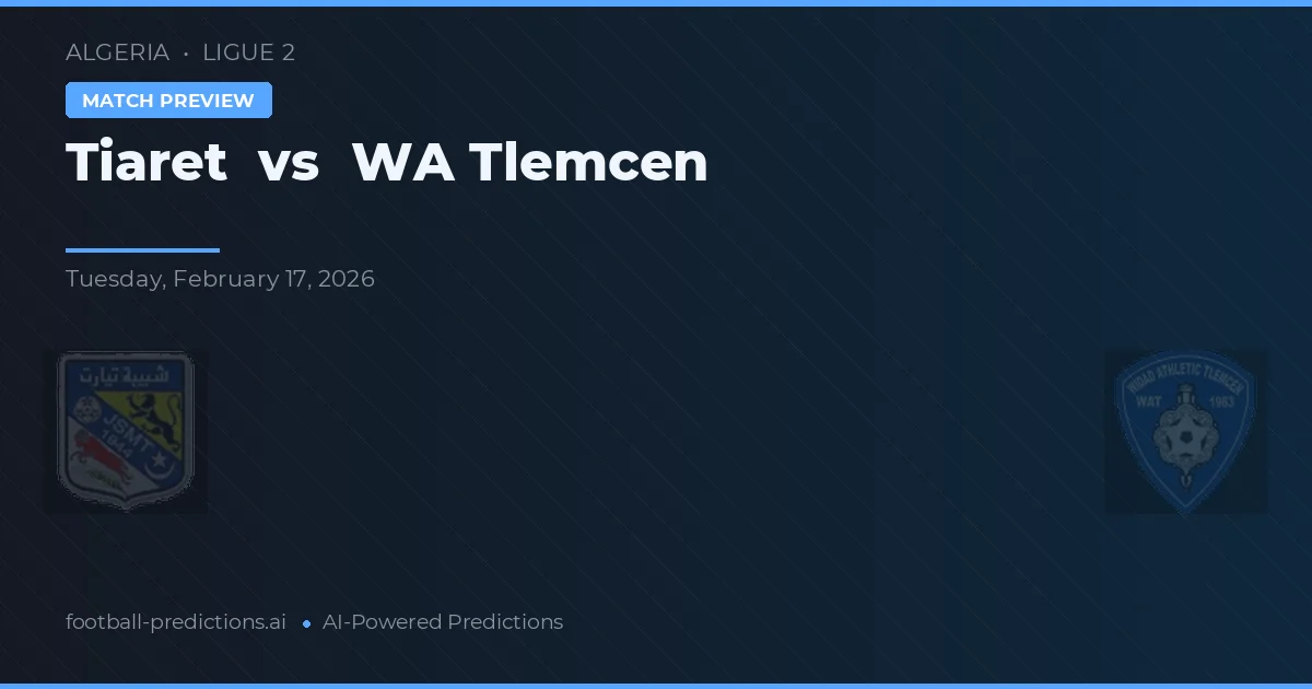 Tiaret vs WA Tlemcen — předpověď a náhled zápasu