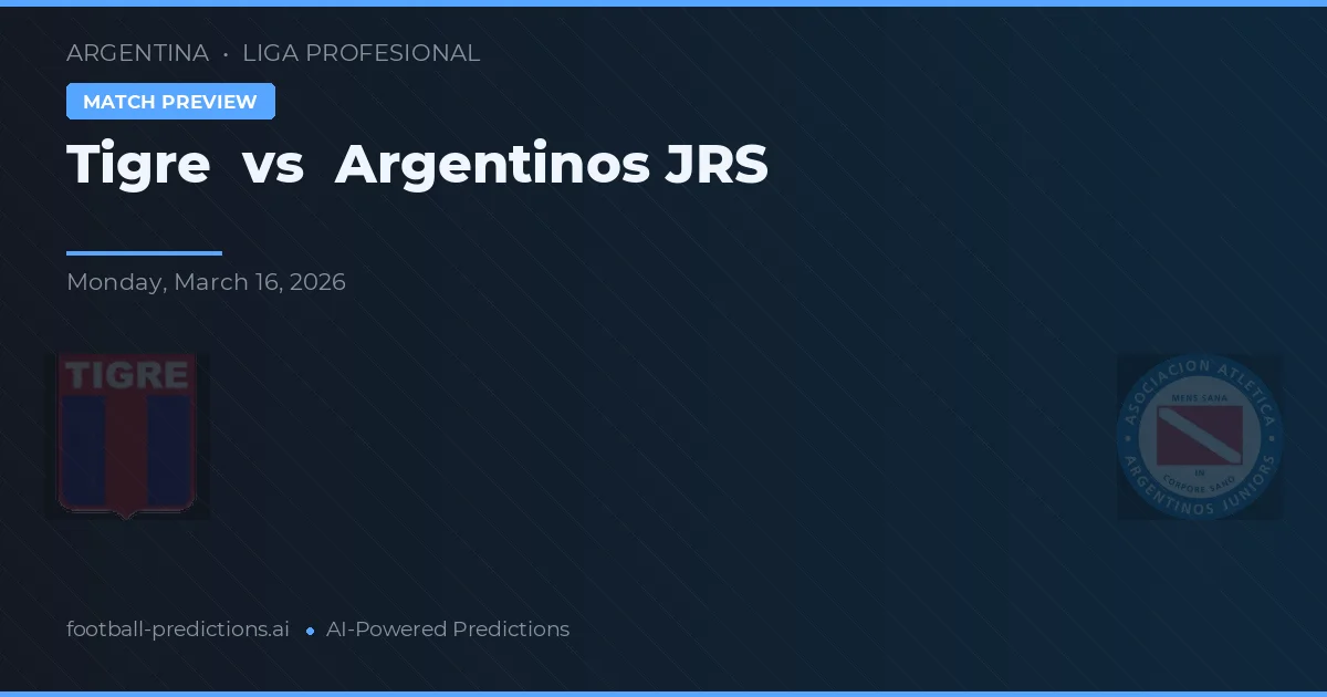 Tigre vs Argentinos Juniors — předpověď a náhled zápasu