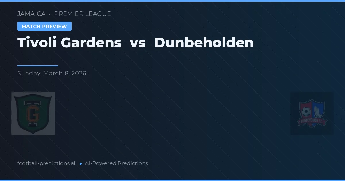 Tivoli Gardens vs Dunbeholden — předpověď a náhled zápasu