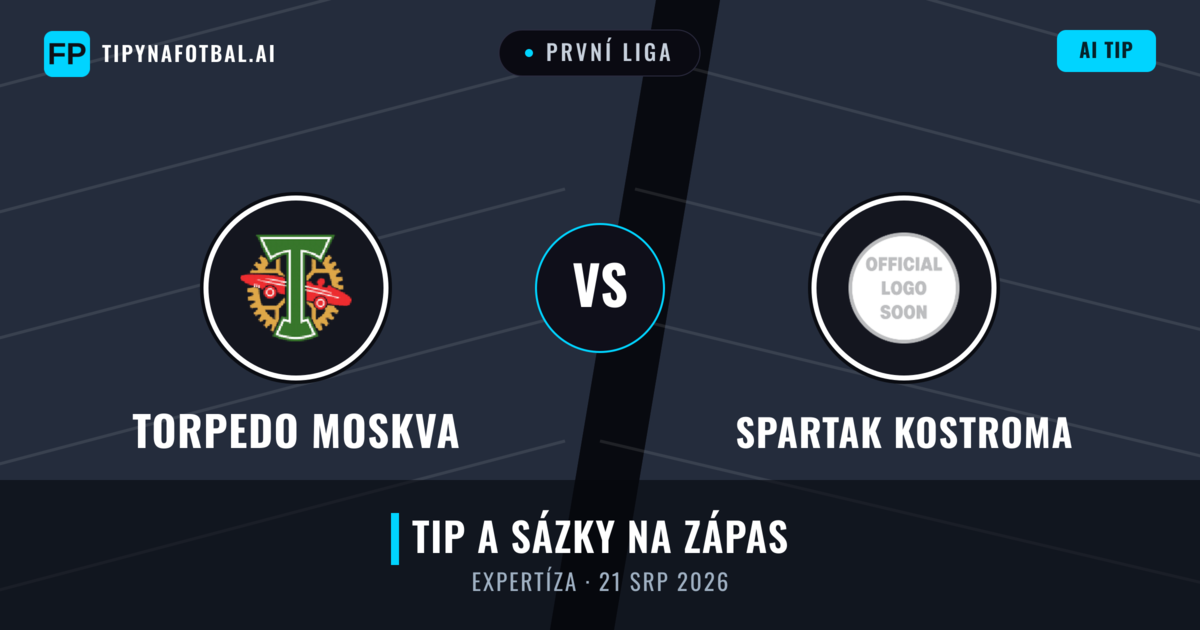 Torpedo Moskva vs Spartak Kostroma — předpověď a náhled zápasu