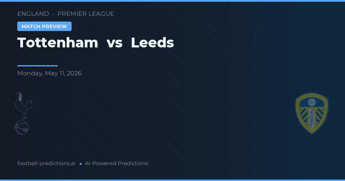 Tottenham vs Leeds — předpověď a náhled zápasu