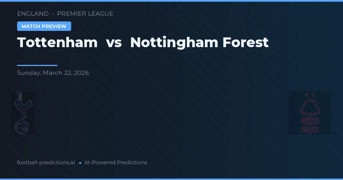 Tottenham vs Nottingham Forest — předpověď a náhled zápasu