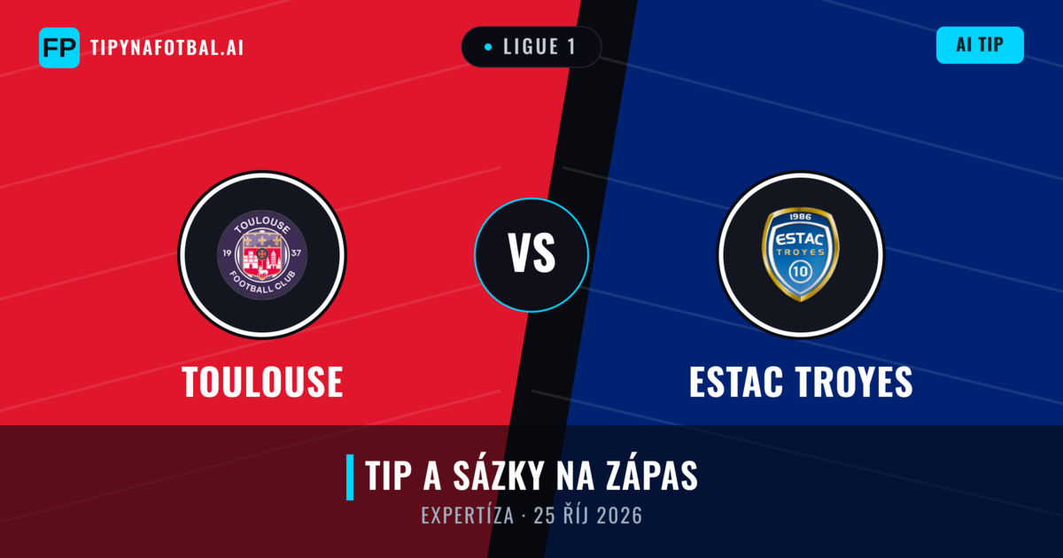 Toulouse vs Estac Troyes — předpověď a náhled zápasu