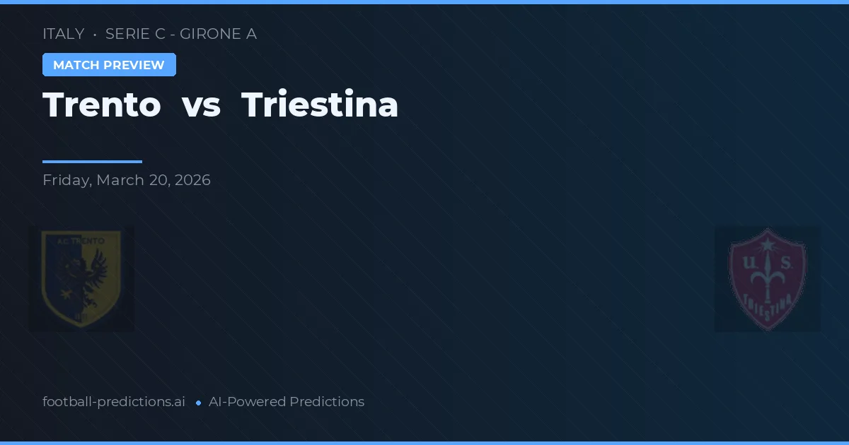 Trento vs Triestina — předpověď a náhled zápasu