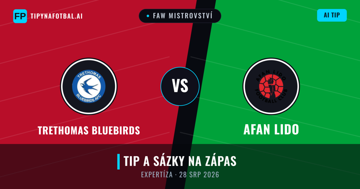 Trethomas Bluebirds vs Afan Lido — předpověď a náhled zápasu
