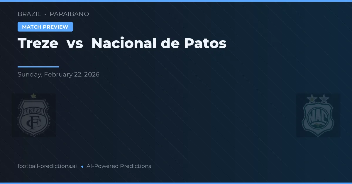 Treze vs Nacional de Patos — předpověď a náhled zápasu