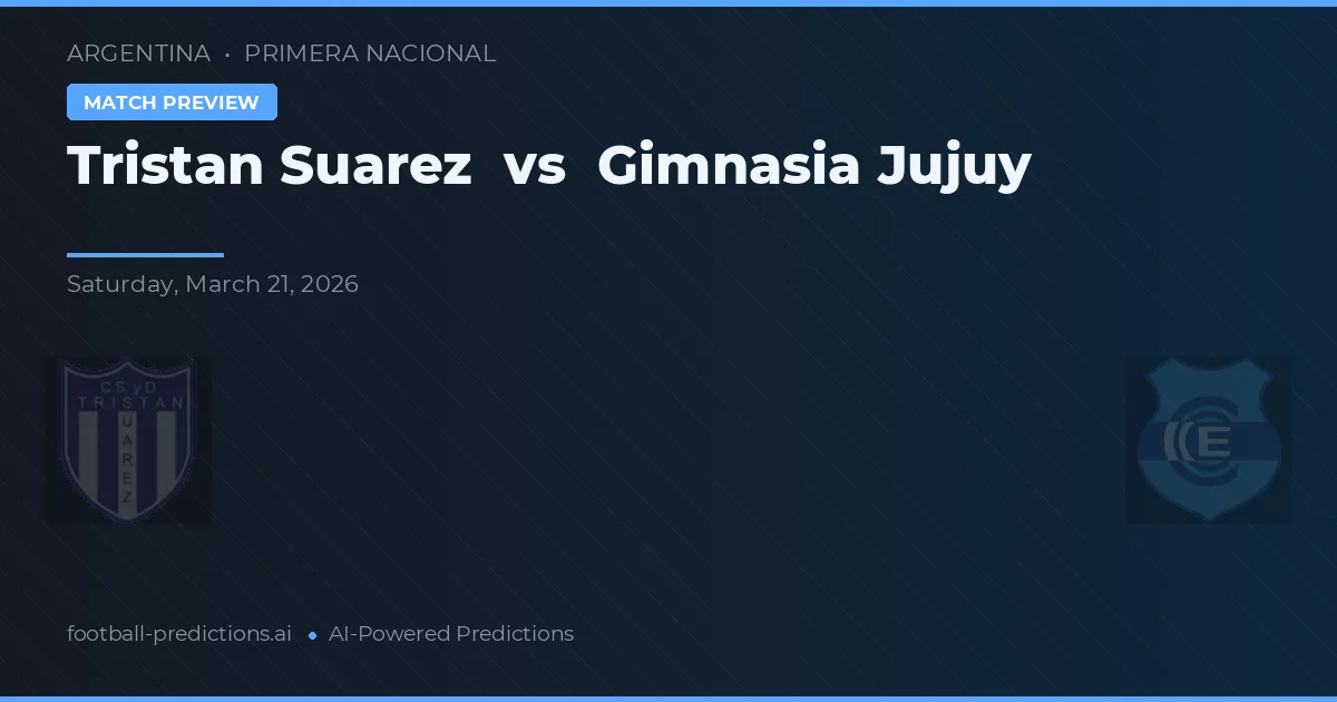 Tristán Suárez vs Gimnasia Jujuy — předpověď a náhled zápasu