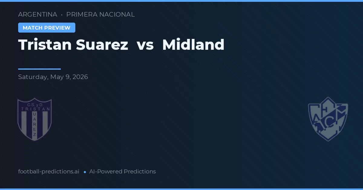 Tristán Suárez vs Midland — předpověď a náhled zápasu