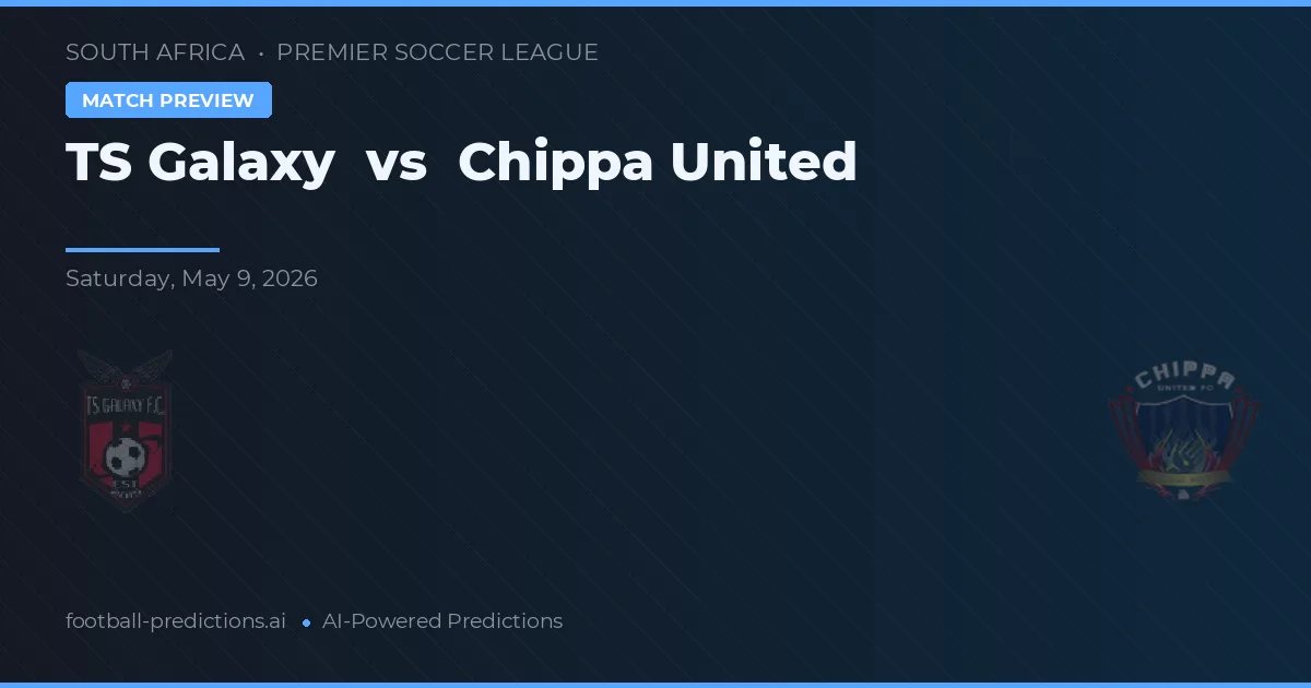 TS Galaxy vs Chippa United — předpověď a náhled zápasu