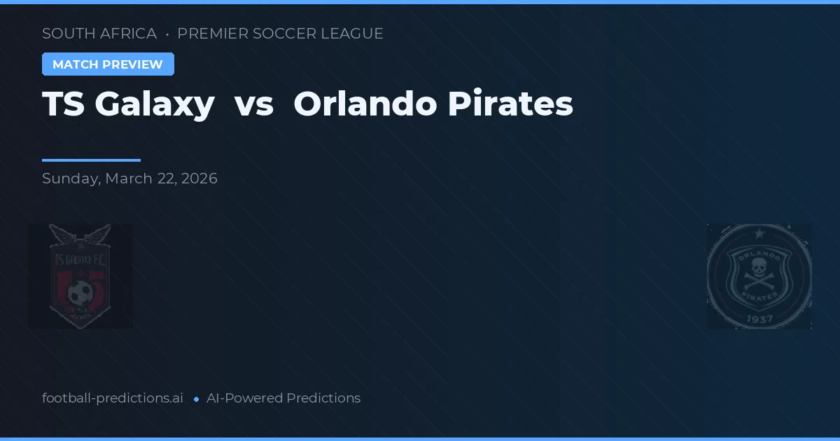 TS Galaxy vs Orlando Pirates — předpověď a náhled zápasu