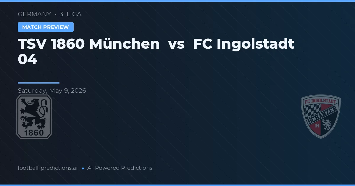 TSV 1860 Mnichov vs Ingolstadt 04 — předpověď a náhled zápasu