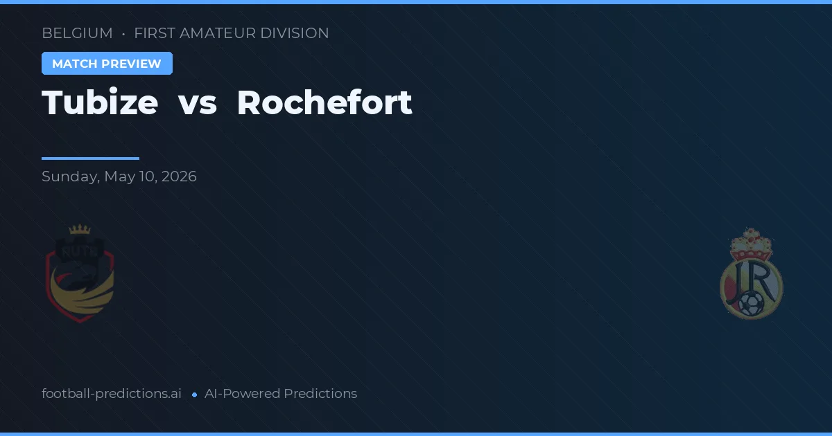 Tubize vs Rochefort — předpověď a náhled zápasu
